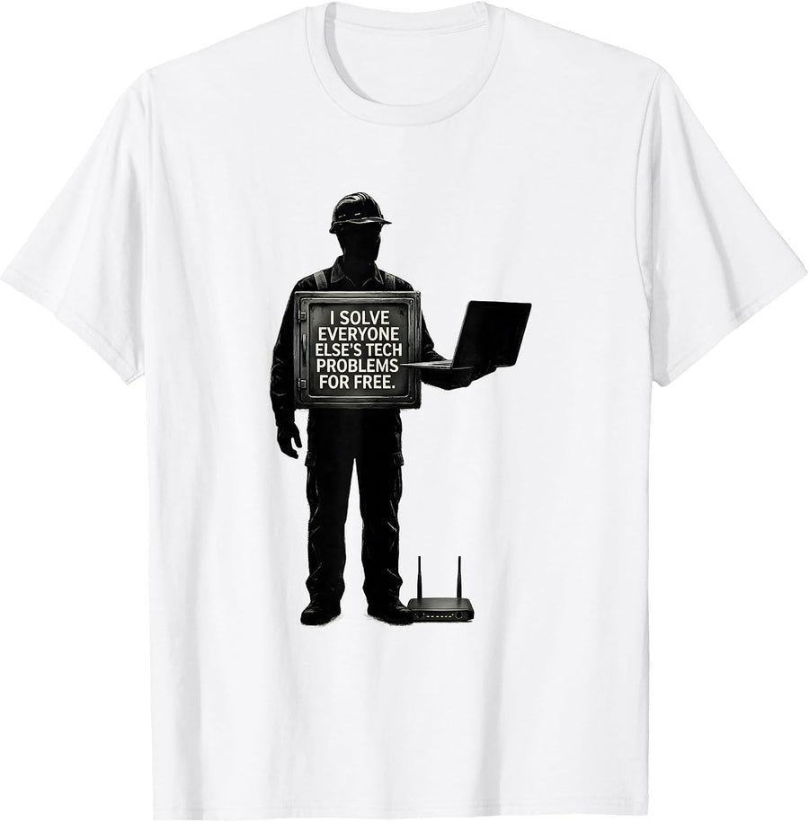 Men's I Solve Everyone Else's Tech Problems For Free Funny IT Tech T-Shirt - White