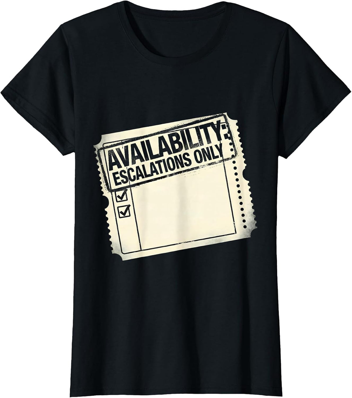 Women's Availability: Escalations Only IT Support Programmer Deadpan T-Shirt - Black