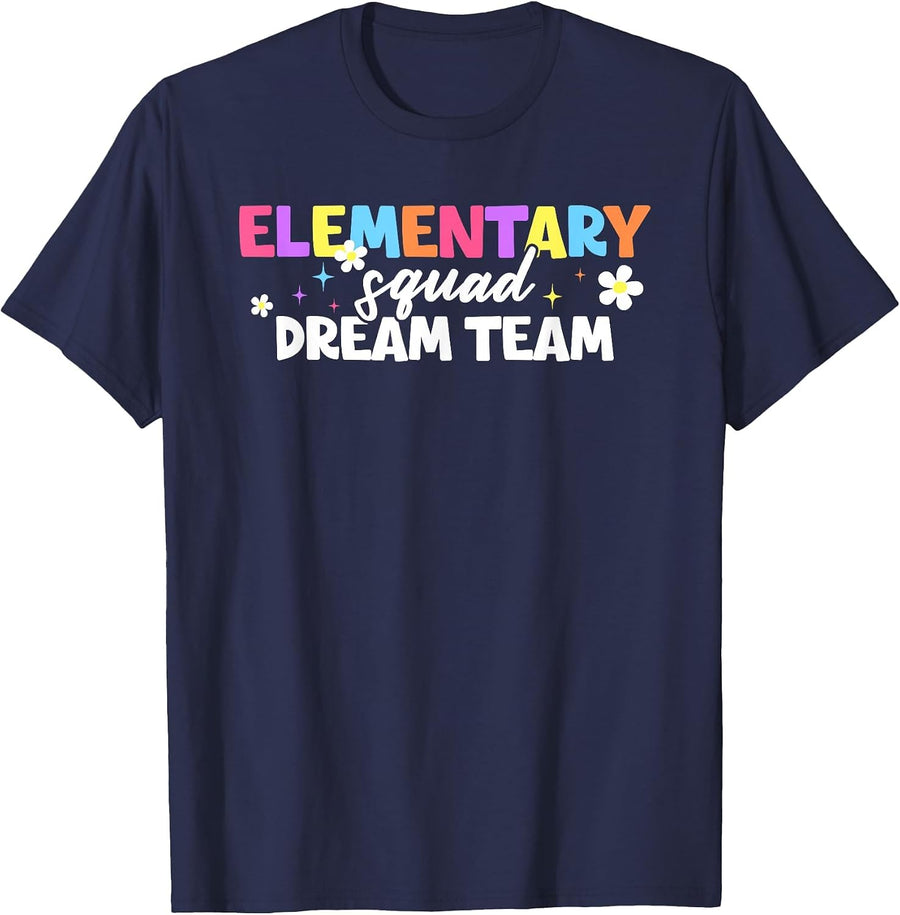 Elementary Squad Dream Team Teacher Student Back to School T-Shirt - Navy Blue