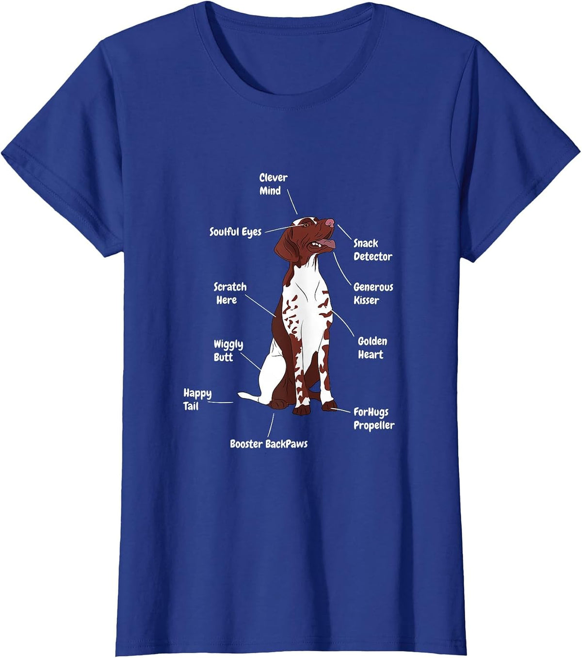 Funny German Shorthair Dog Cool Saying T-Shirt - Royal Blue