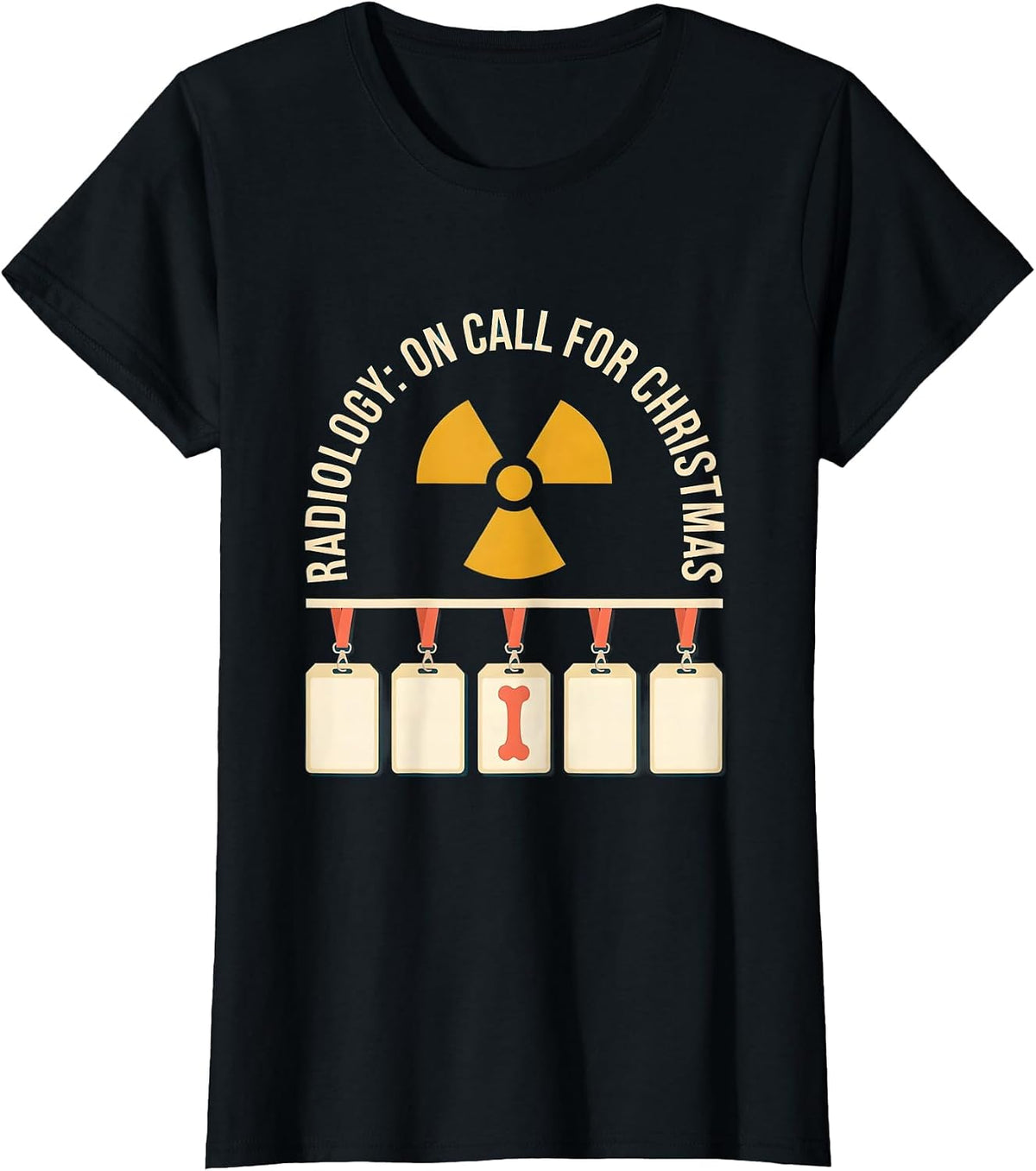 Radiology: On Call For Christmas Funny Radiology Tech T-Shirt - Black