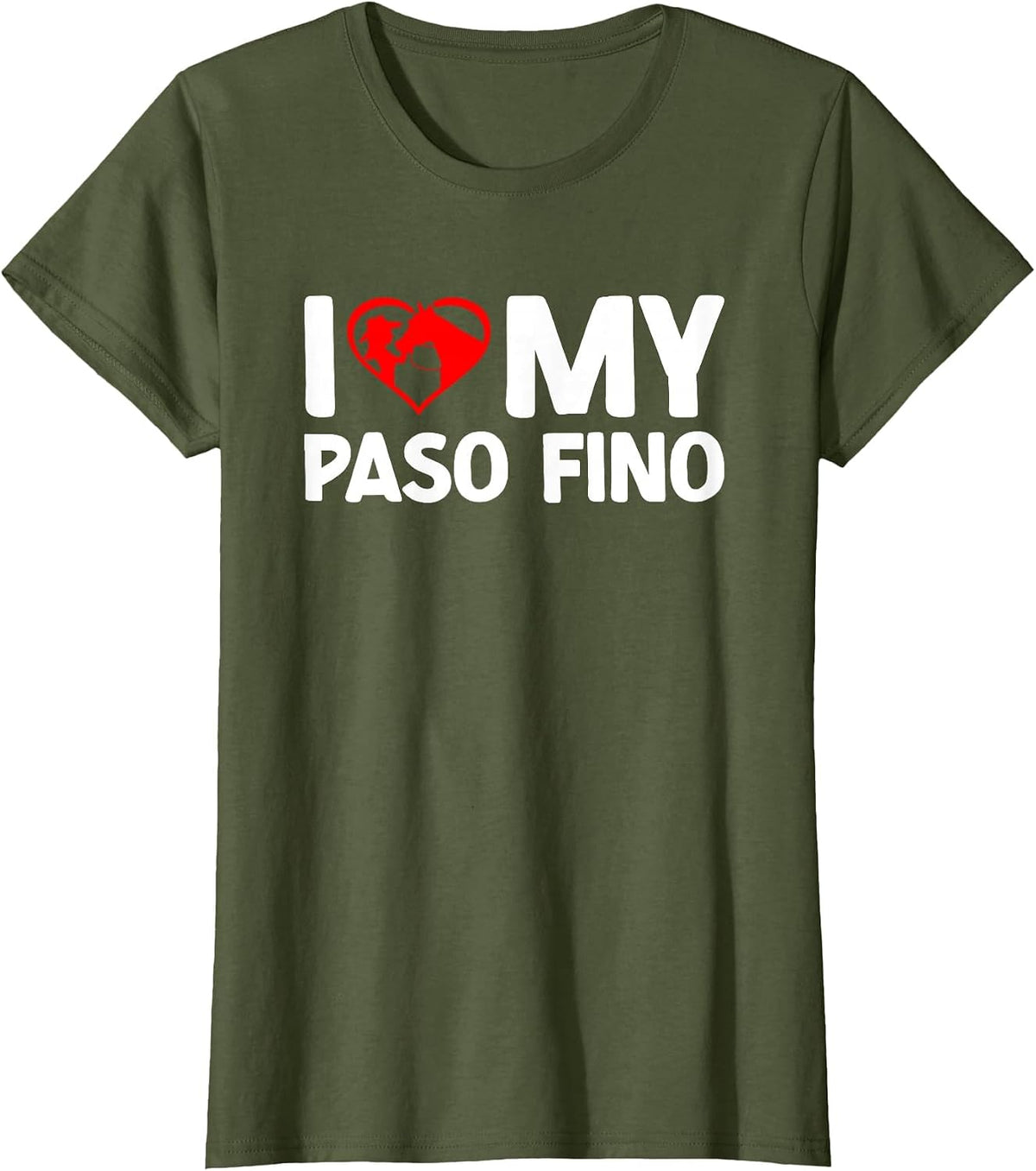 I Love My Paso Fino Horse Horseback Riding T-Shirt - Olive Green