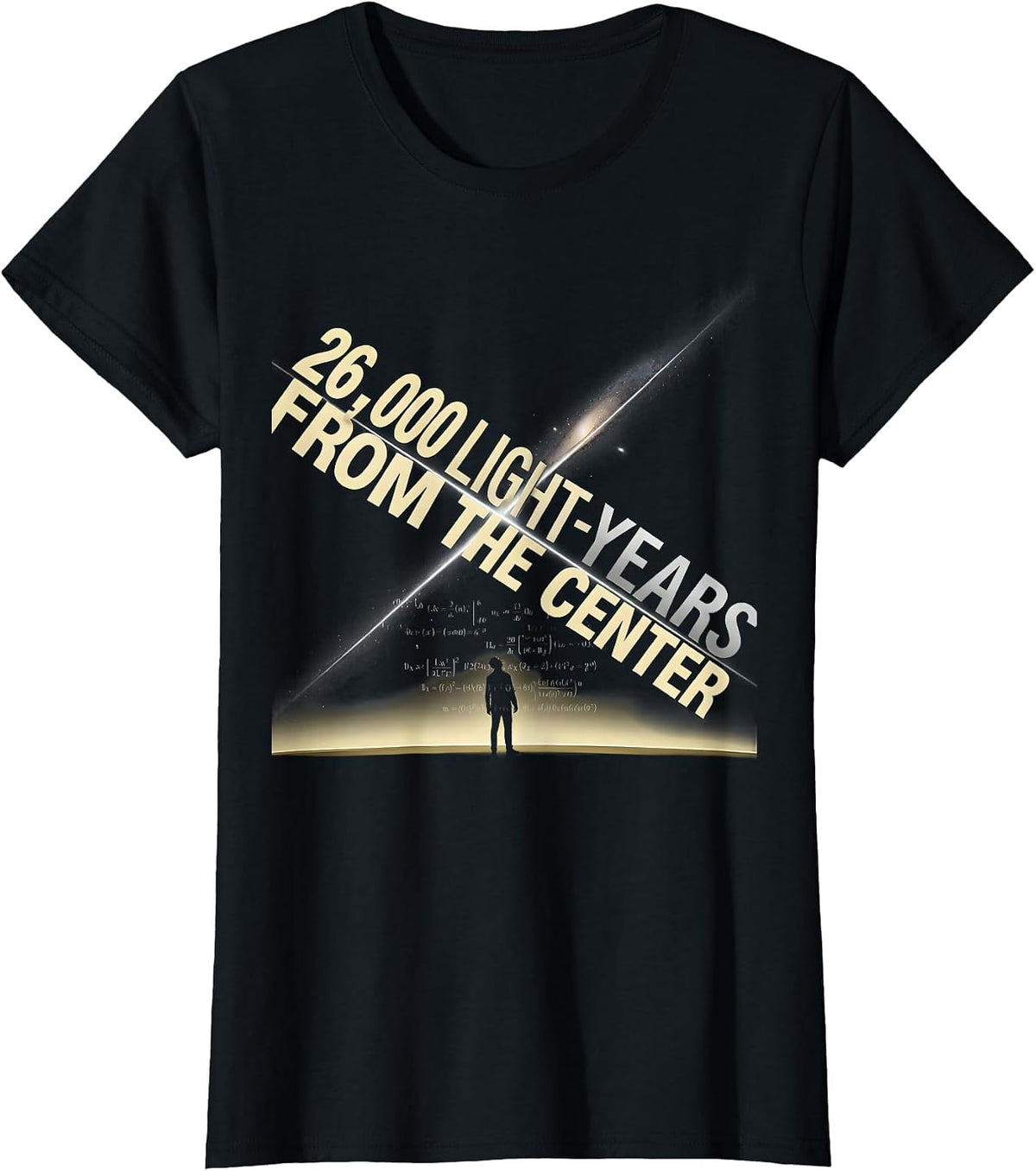 Women's 26,000 Light-Years From The Center Science Lover T-Shirt - Black