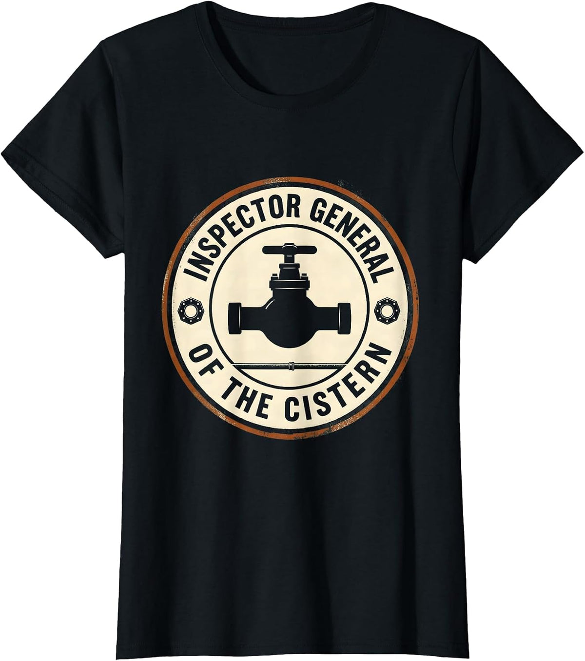 Inspector General Of The Cistern Funny Plumber Pipefitter T-Shirt - Black