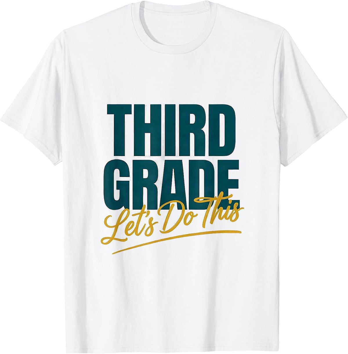 Men's Third Grade Let's Do This Funny Teacher Back To School Humor T-Shirt - White
