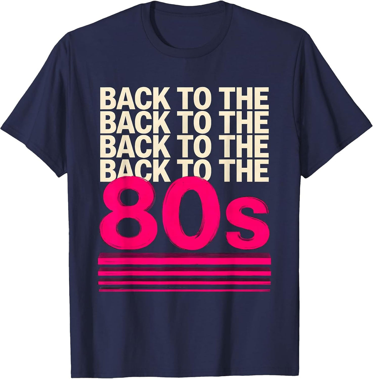Back To The 80s Retro Costume Party Halloween Vintage Humor T-Shirt - Navy Blue