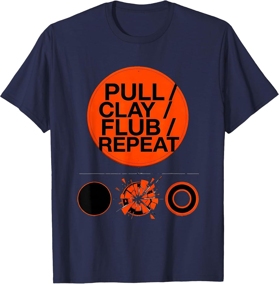 Pull Clay Flub Repeat Skeet Trap Clay Shooting Humor T-Shirt - Navy Blue