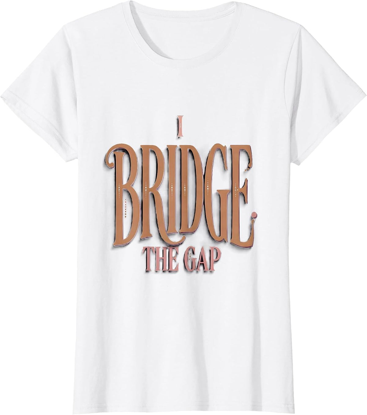 Women's I Bridge The Gap Paraprofessional Design T-Shirt - White