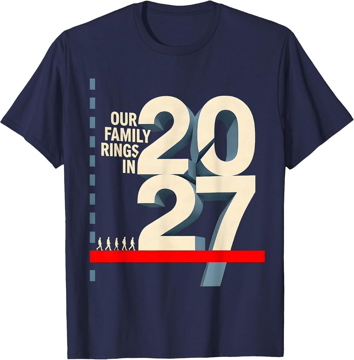 Our Family Rings In 2027 Constructivist Poster Family T-Shirt - Navy Blue
