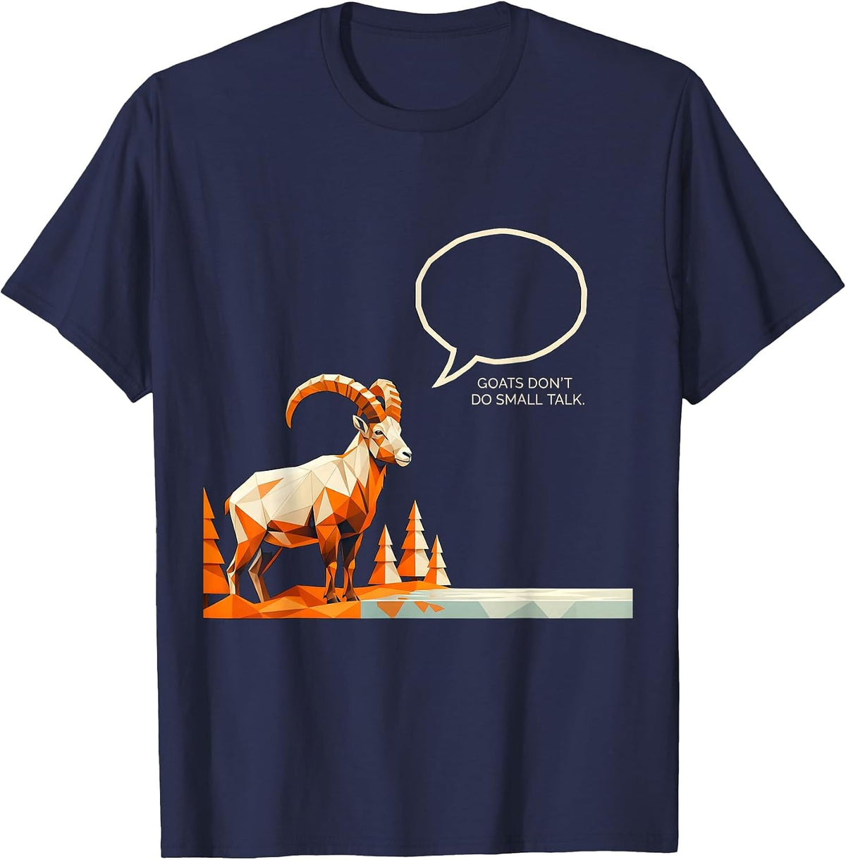 Men's Goats Don't Do Small Talk Geometric Forest Wildlife Nature T-Shirt - Navy Blue