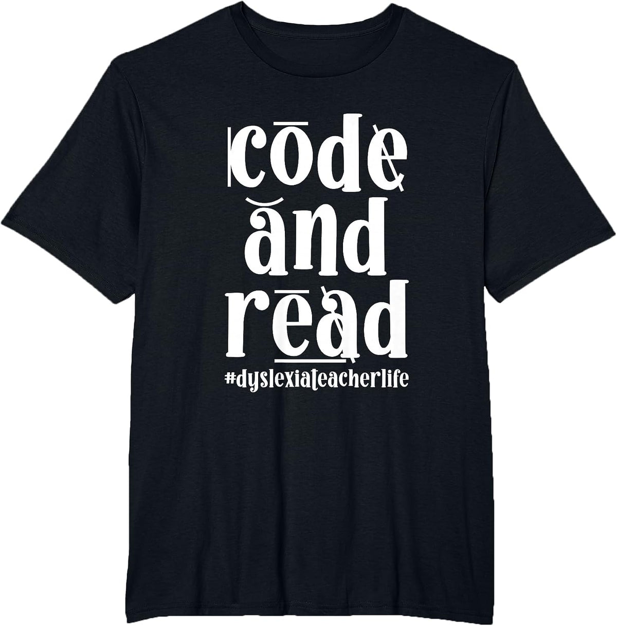 Code and Read Dyslexia Teacher Dyslexia Therapist T-Shirt - Black