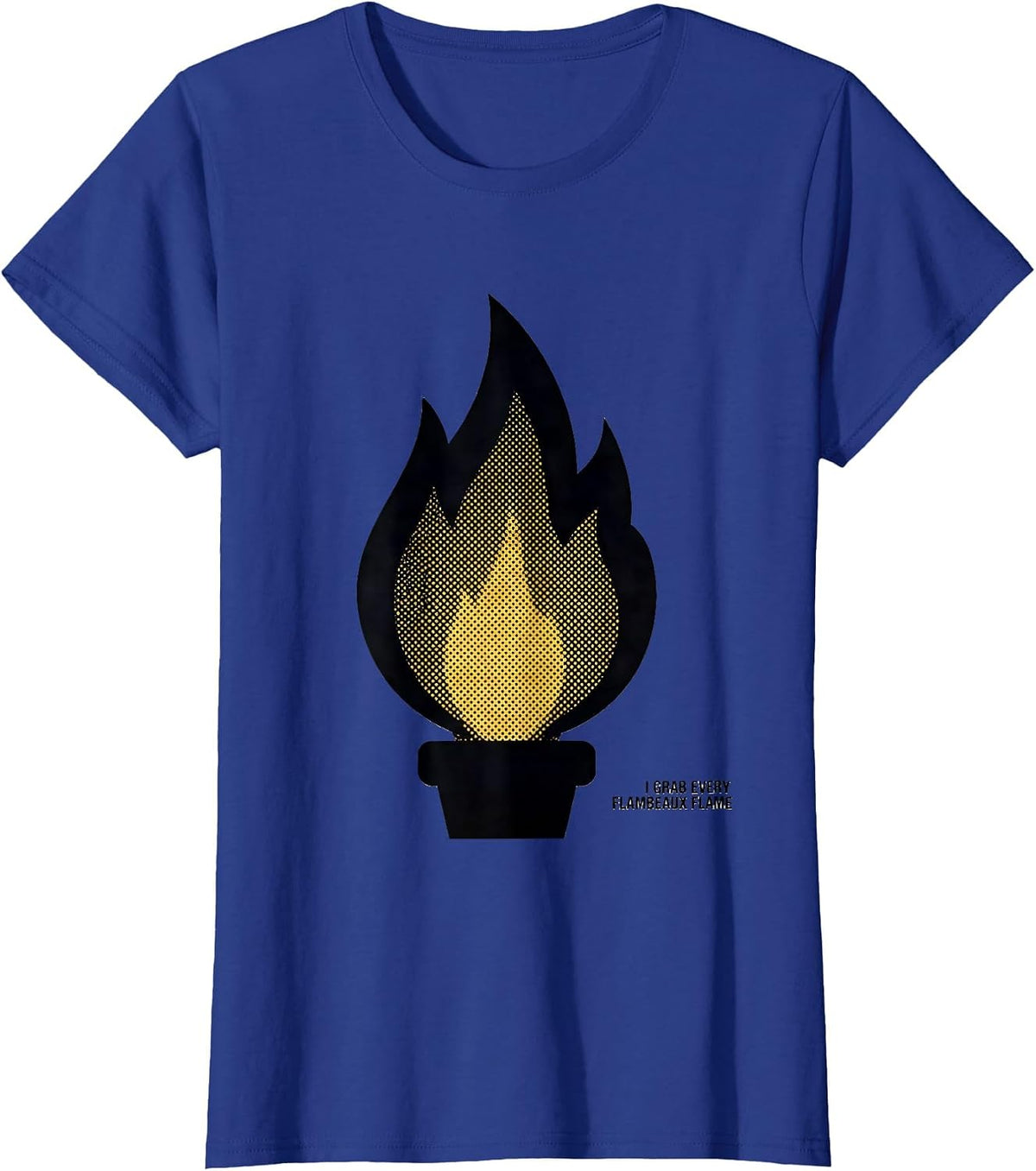 Women's I Grab Every Flambeaux Flame Mardi Gras Carnival Party Humor T-Shirt - Royal Blue