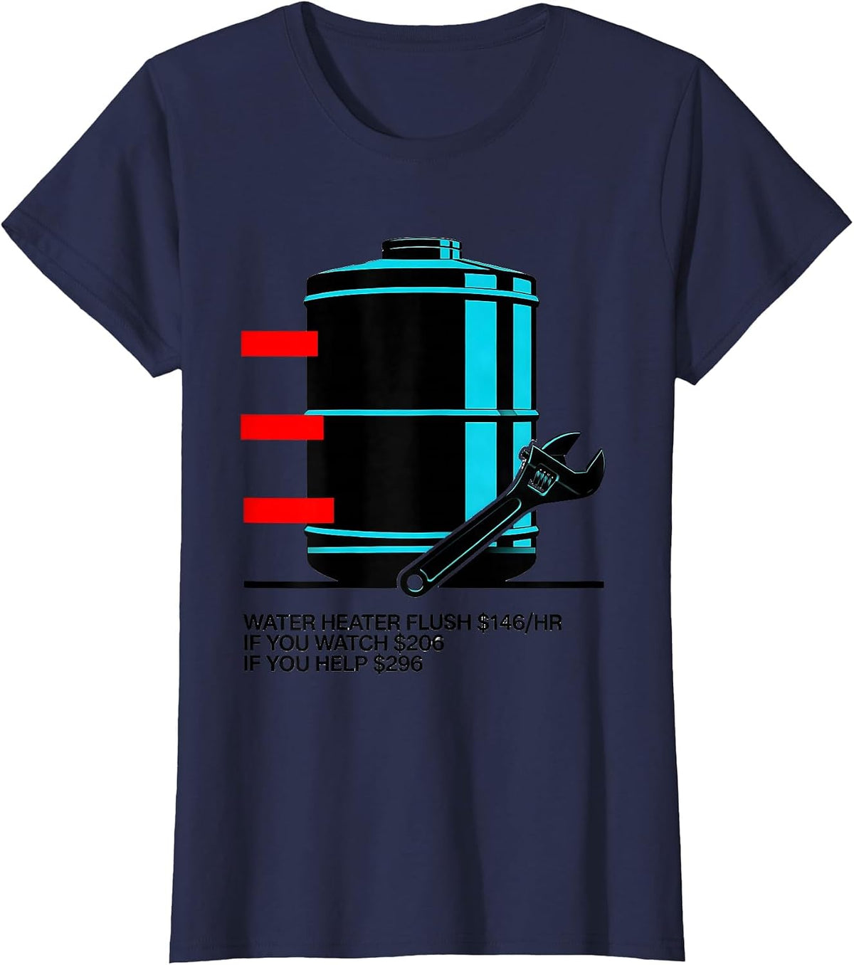 Women's Water Heater Flush Funny Plumber Hourly Rate Dad Joke T-Shirt - Navy Blue
