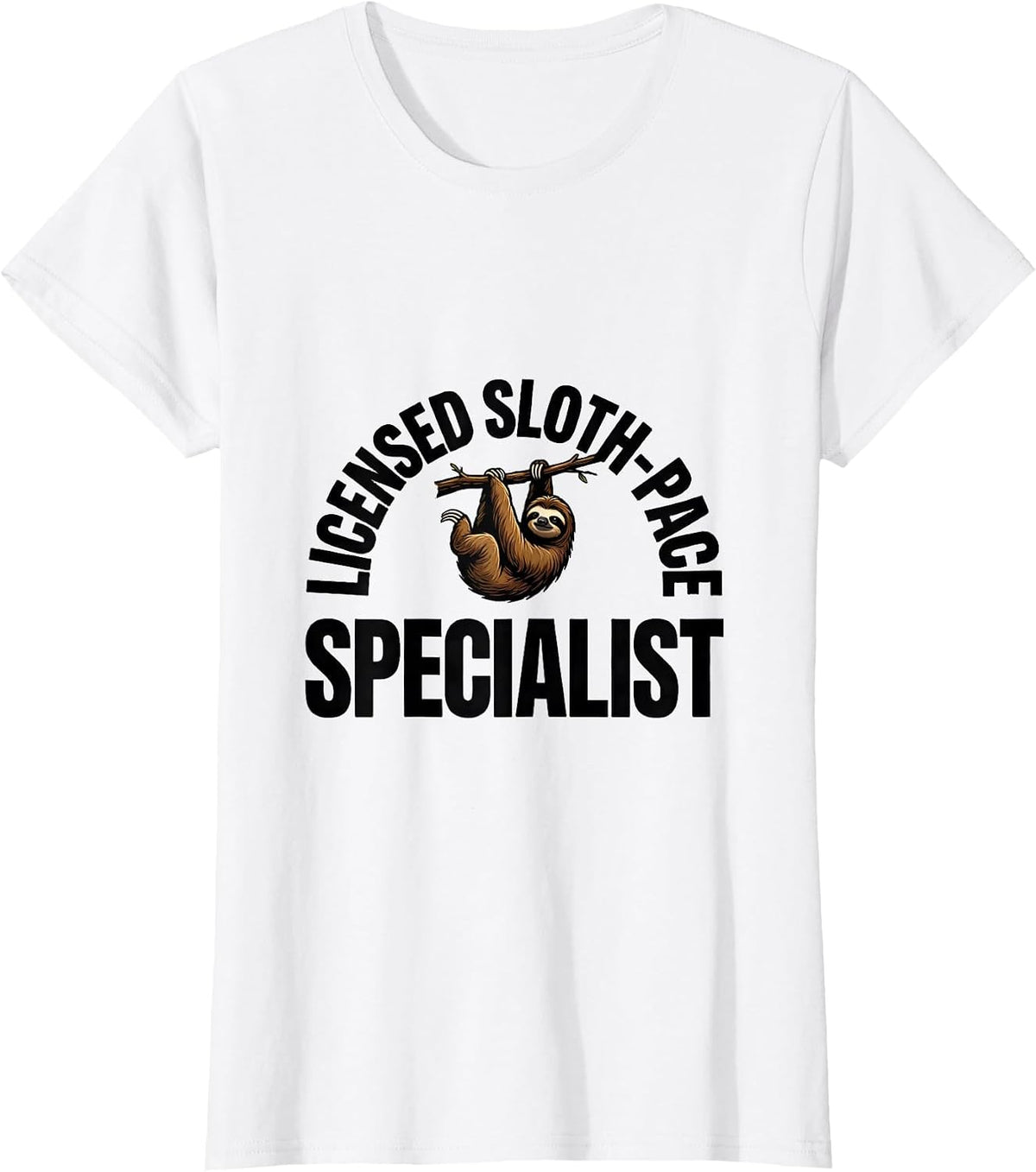 Licensed Sloth-Pace Specialist Funny Sloth Novelty Animal T-Shirt - White