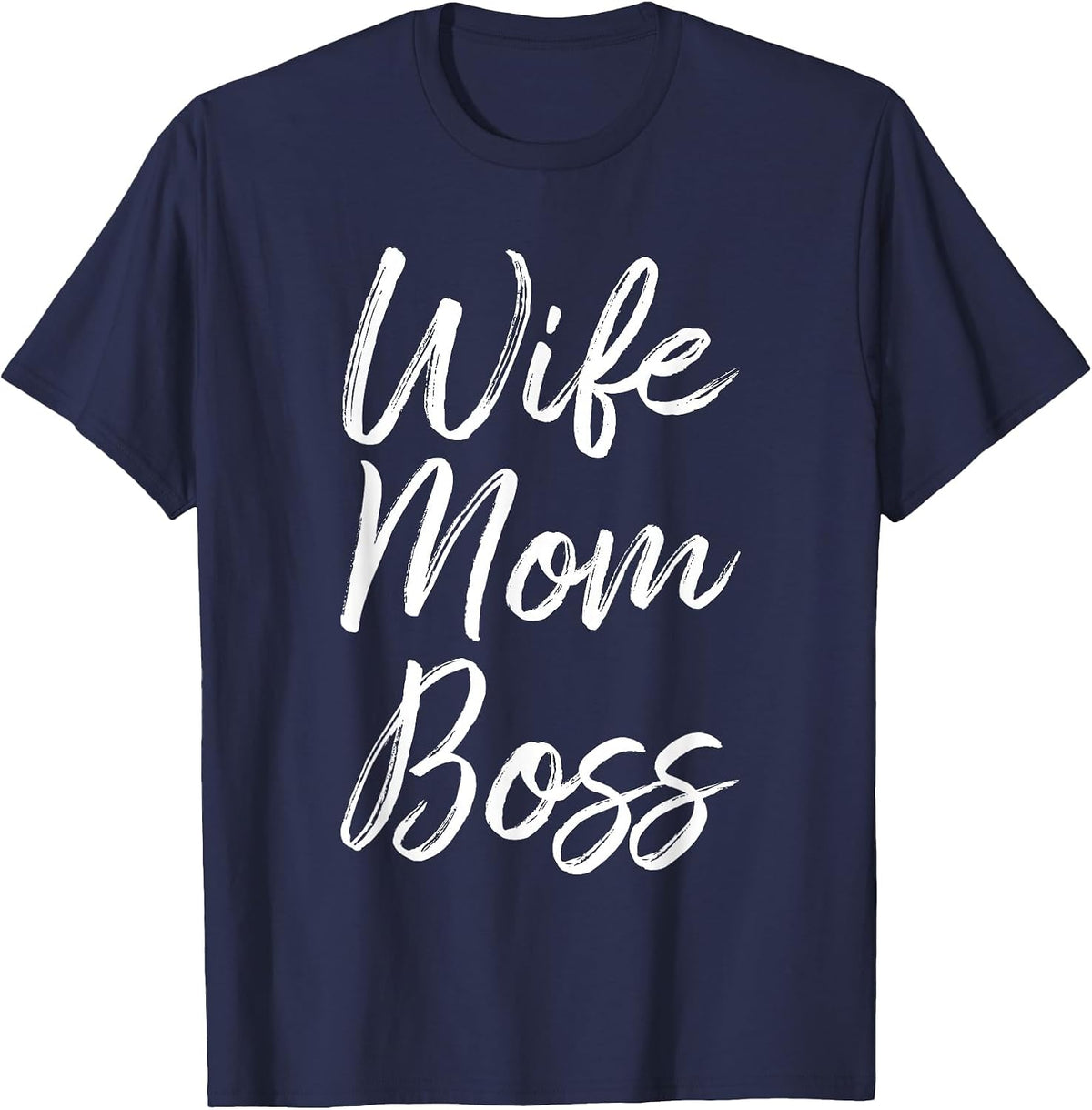 Wife Mom Boss Lady Funny Mommy Cute T-Shirt - Navy Blue