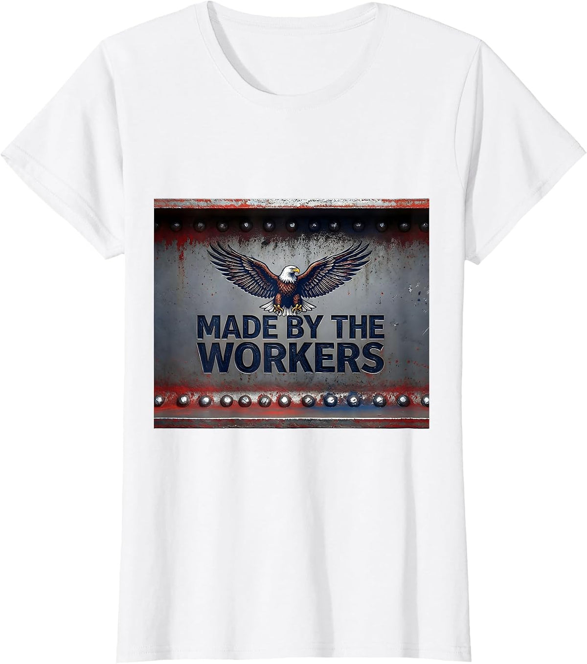 Made by the Workers Labor Day Graphic Design T-Shirt - White