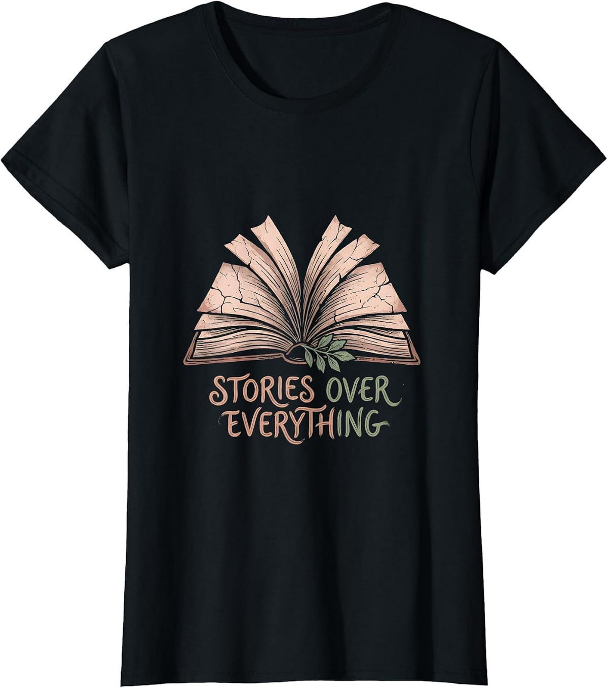 Stories Over Everything English Teacher Design T-Shirt - Black