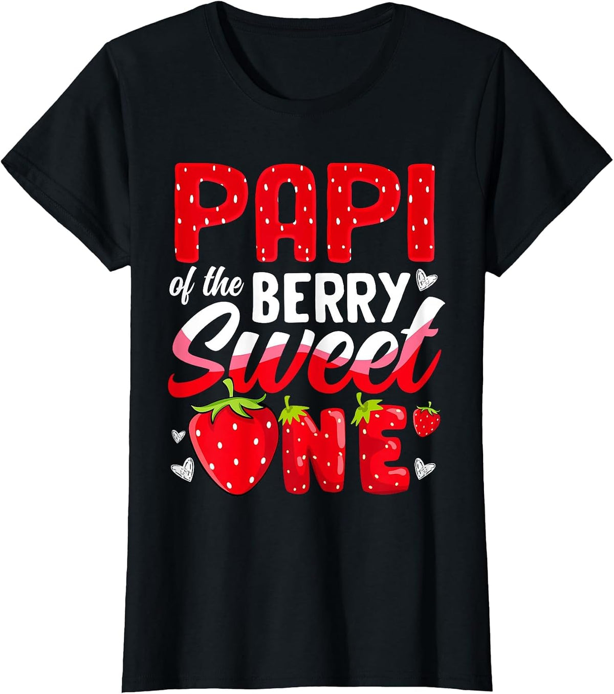 Papi of The Berry Sweet One Strawberry 1st Birthday T-Shirt - Black