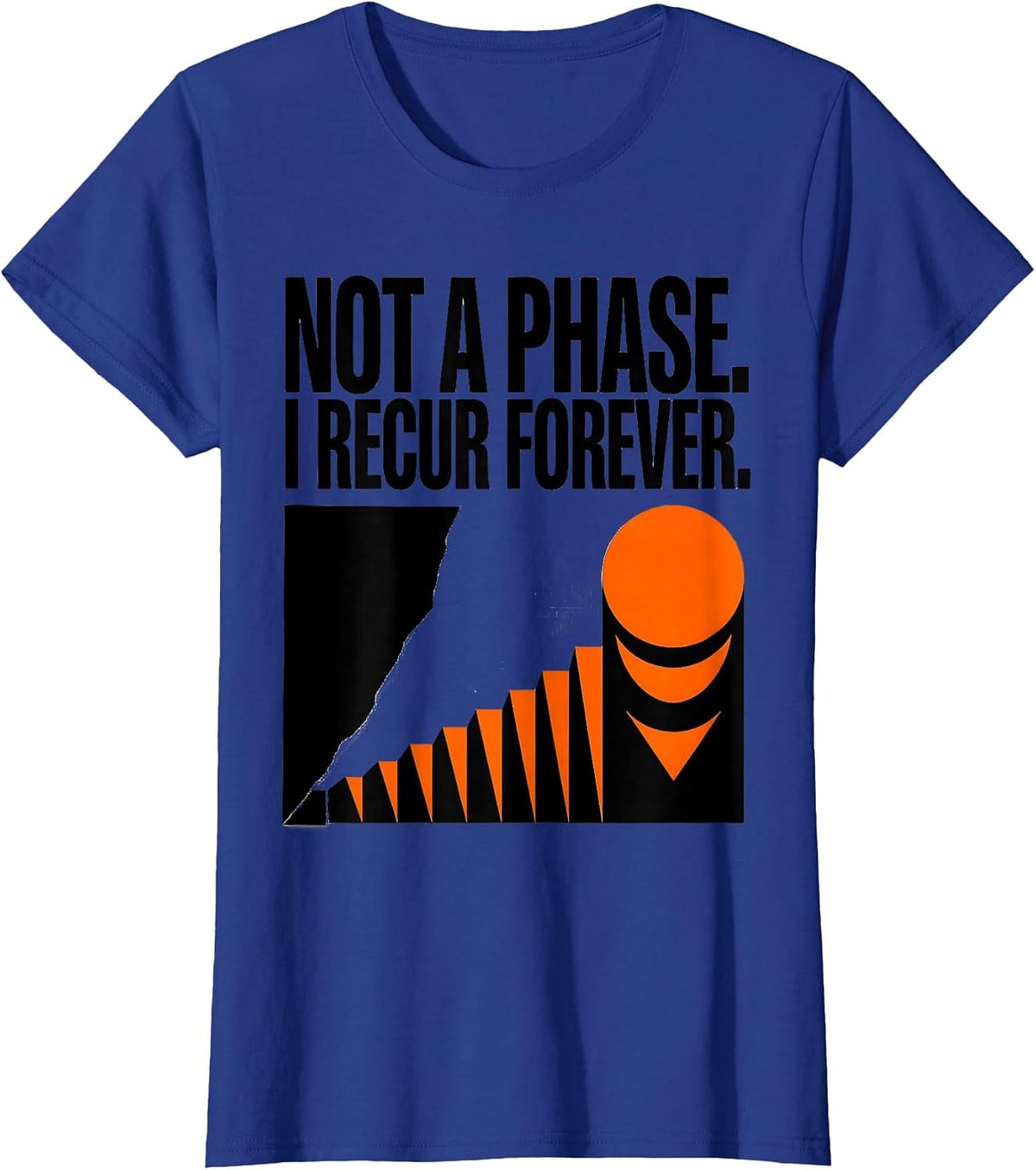 Women's Not A Phase I Recur Forever Brutalist Moon Phase Astronomy T-Shirt - Royal Blue