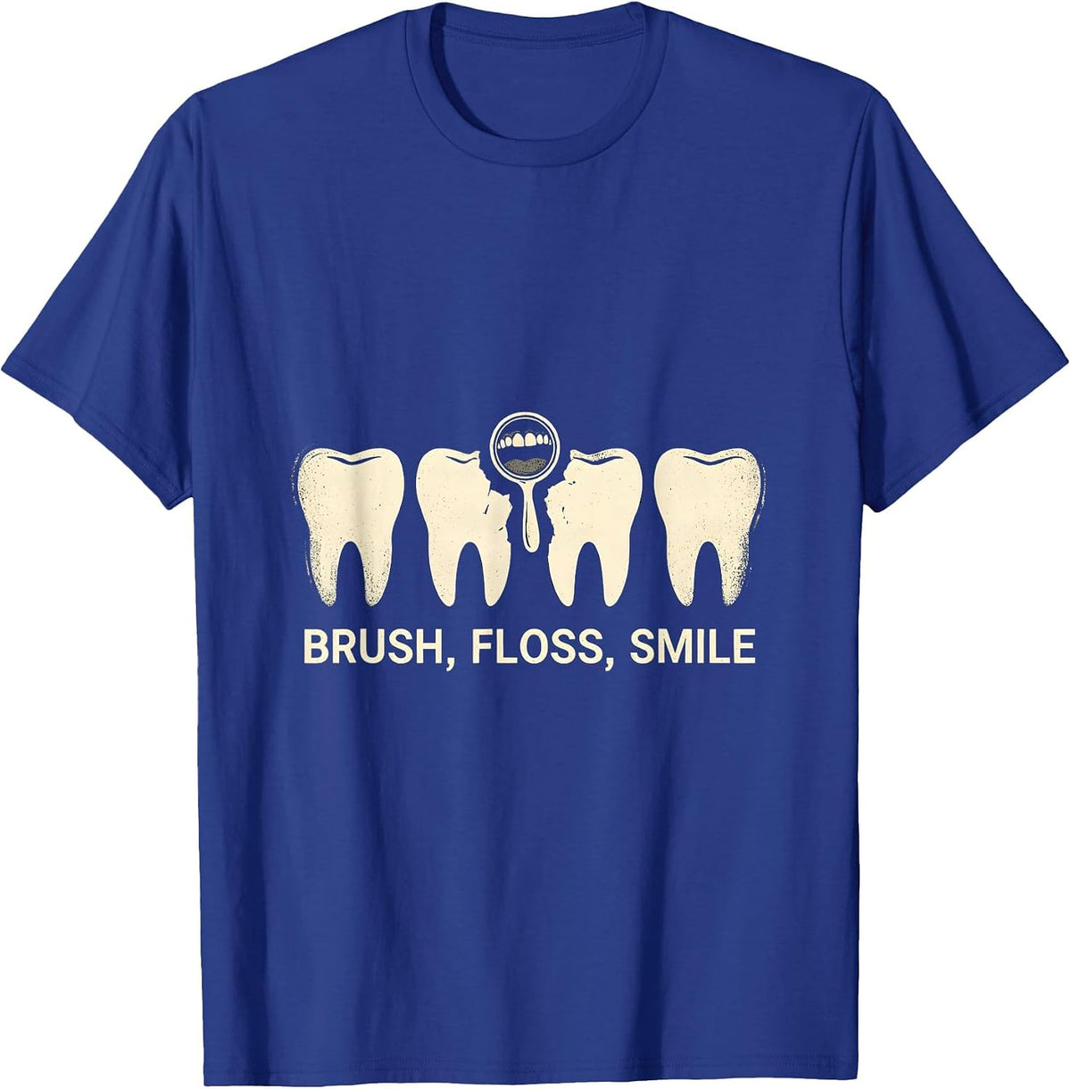 Brush Floss Smile Funny Dental Hygienist Dental Assistant T-Shirt - Royal Blue