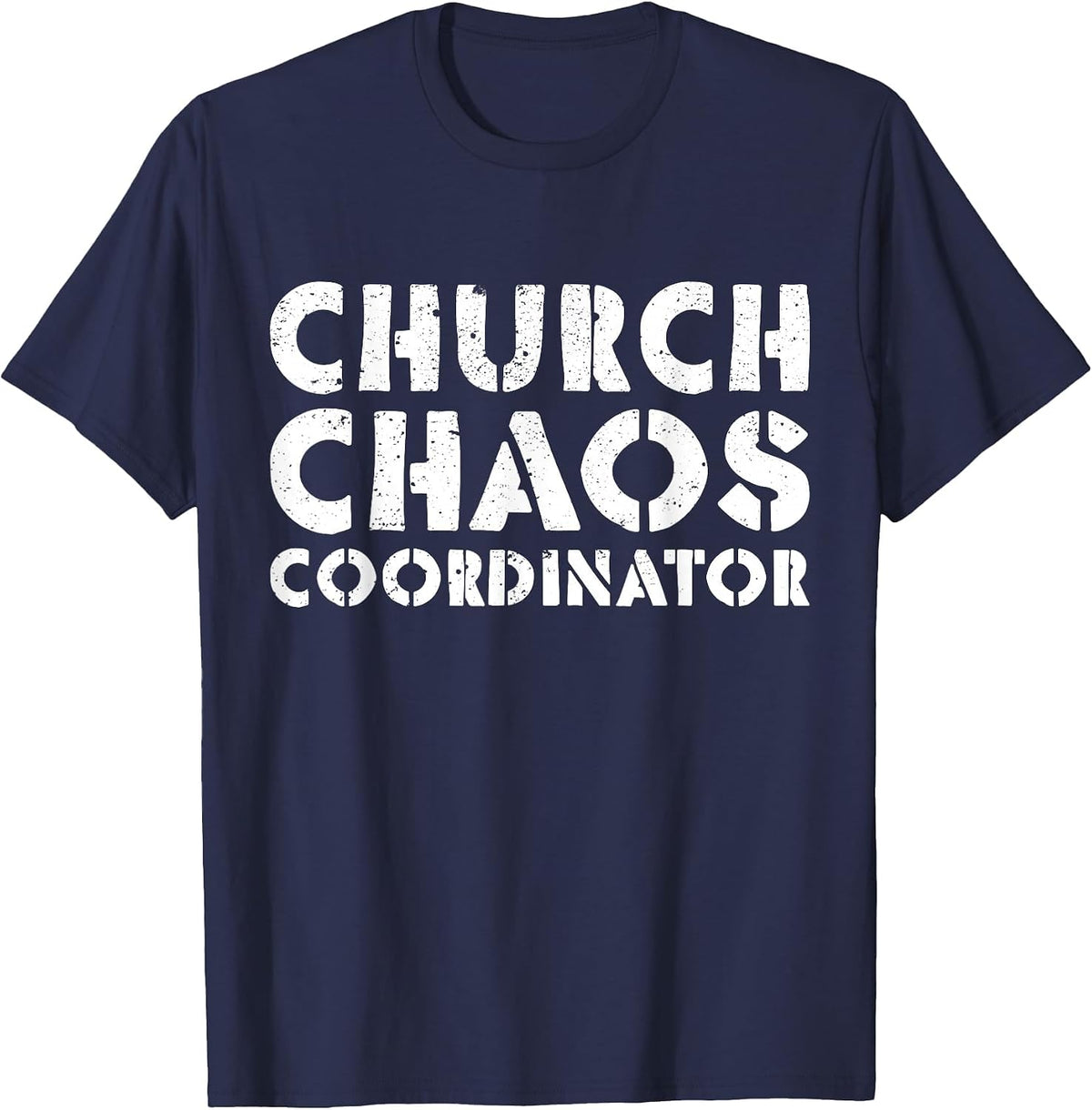Church Chaos Coordinator Funny Church Pastor Humor T-Shirt - Navy Blue