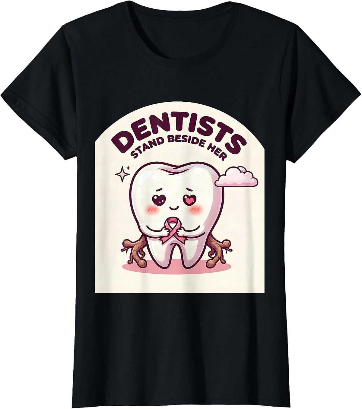 Dentists Stand Beside Her Cute Kawaii Breast Cancer T-Shirt - Black