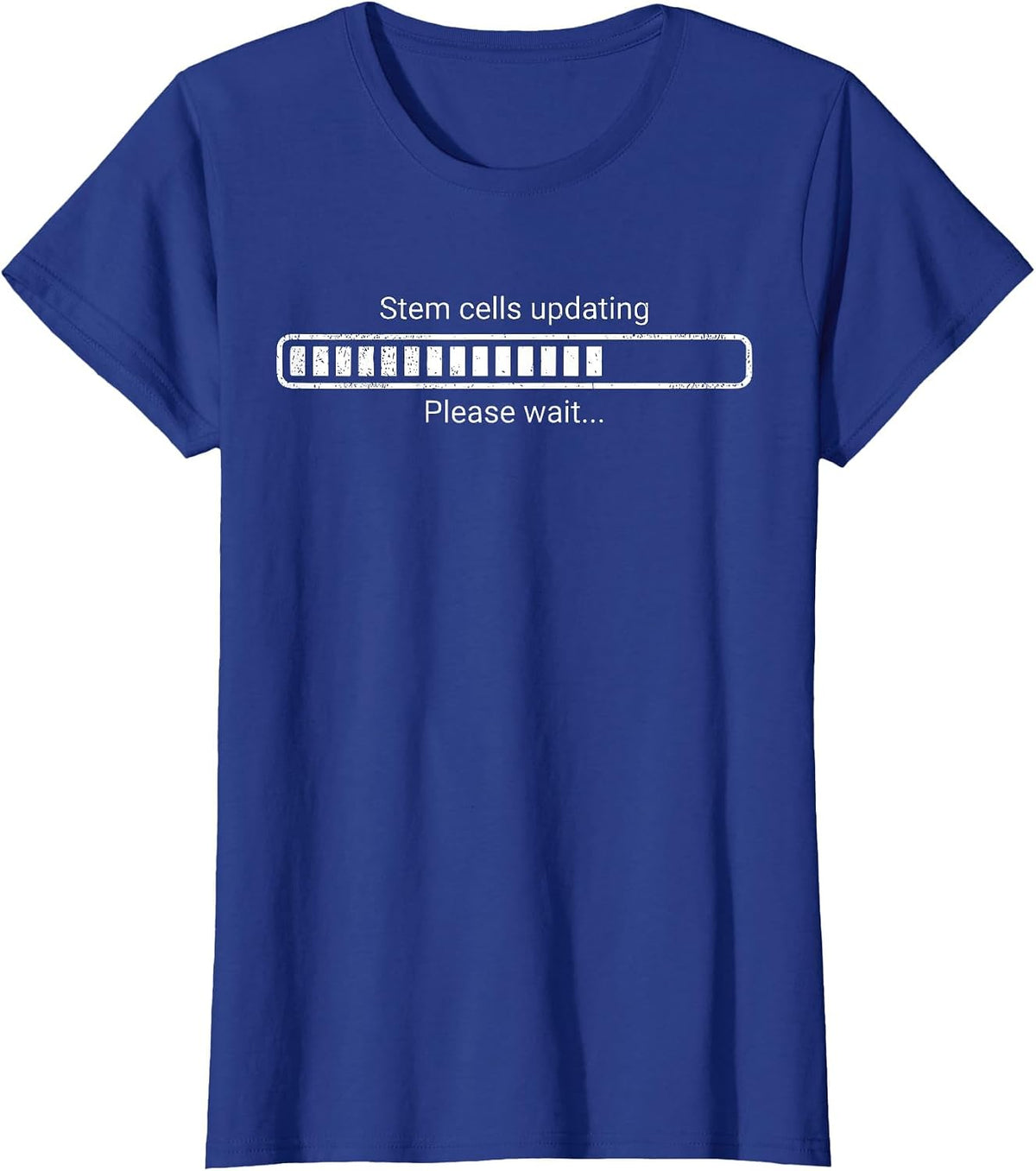 Funny Stem Cells Updating Please Wait Bone Marrow Transplant T-Shirt - Royal Blue