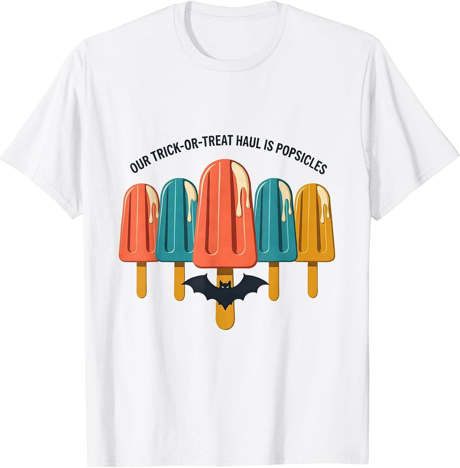 Men's Our Trick-Or-Treat Haul Is Popsicles Funny Halloween Nurse T-Shirt - White