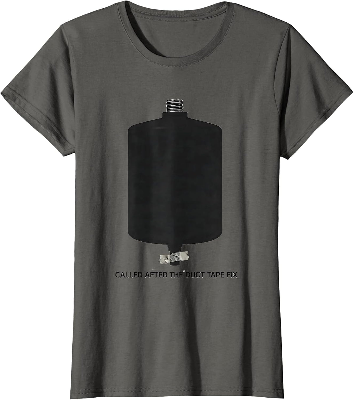 Women's Called After The Duct Tape Fix Funny Plumber Dad Gift T-Shirt - Asphalt Grey