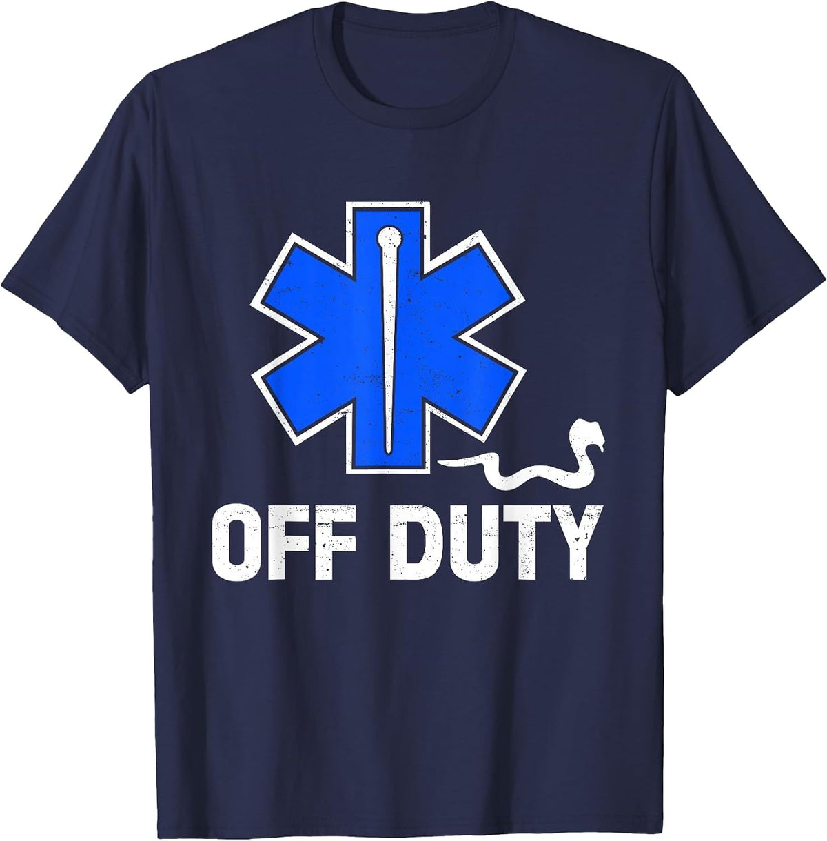 Off Duty Paramedic Medic Emergency First Responder Funny EMT T-Shirt - Navy Blue
