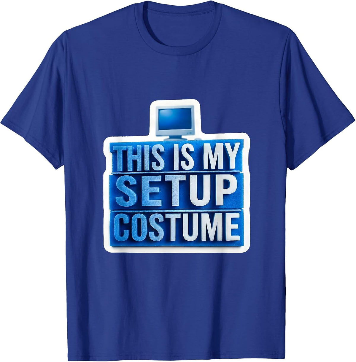 This Is My Setup Costume Funny Tech Lover Halloween T-Shirt - Royal Blue