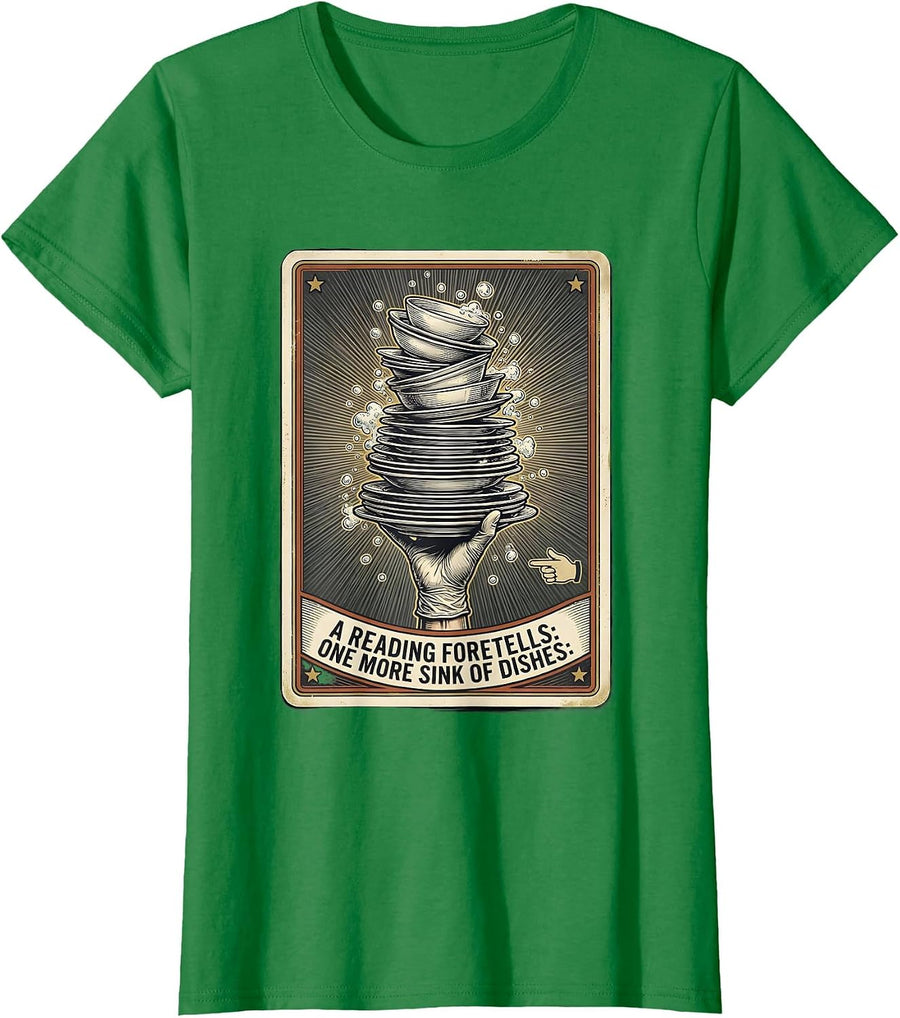 Women's A Reading Foretells: One More Sink Of Dishes Vintage T-Shirt - Kelly Green
