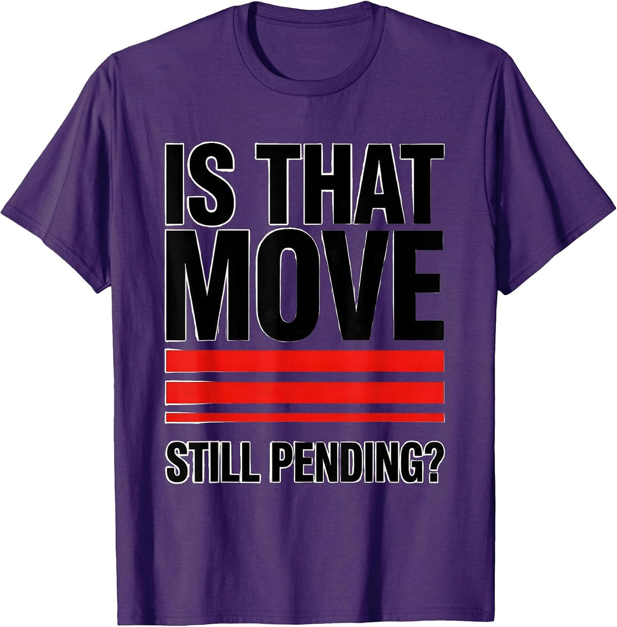 Is That Move Still Pending Funny Board Games Game Night Host T-Shirt - Purple