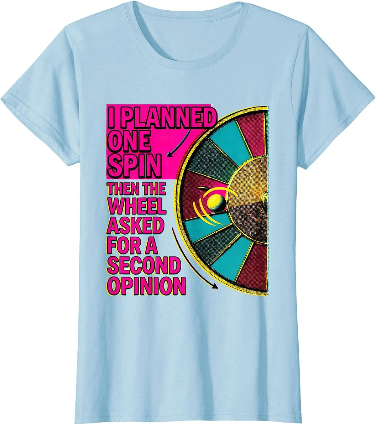 Women's I Planned One Spin Funny Casino Gambling Humor T-Shirt - Baby Blue