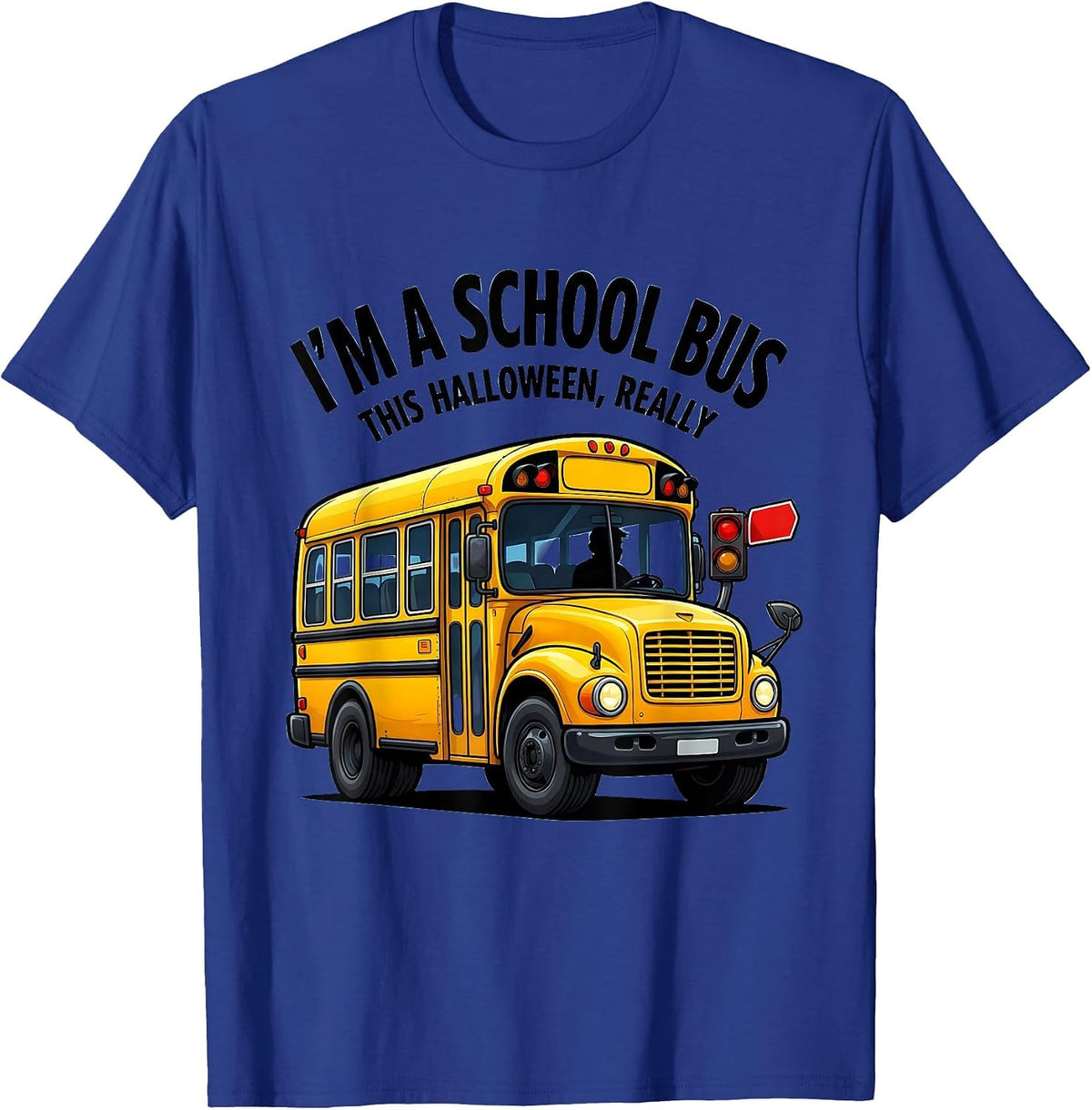 Men's I'm A School Bus This Halloween, Really Funny T-Shirt - Royal Blue