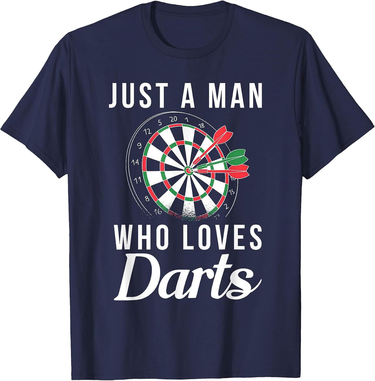 Just a Man who Loves Darts Pub Dart Player T-Shirt - Navy Blue