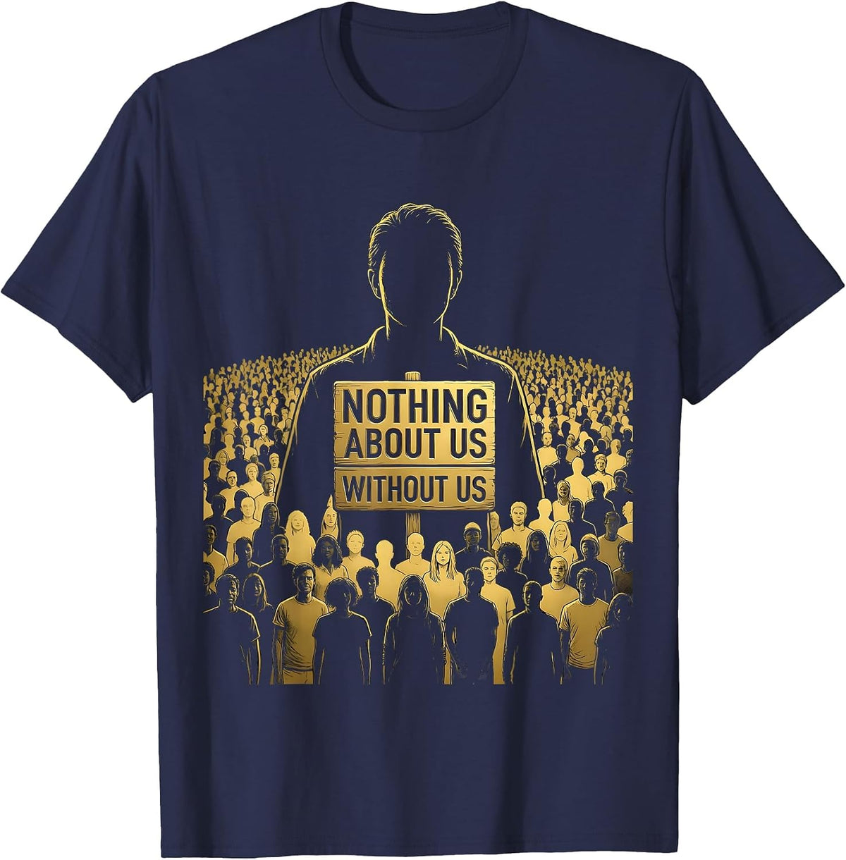 Nothing About Us Without Us Autism Advocacy T-Shirt - Navy Blue