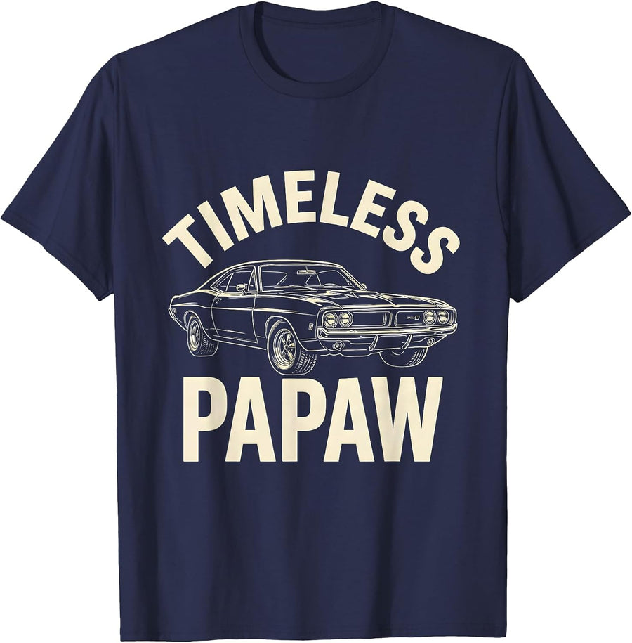 Timeless Papaw Funny Grandpa Classic Car Enthusiast Humor T-Shirt - Navy Blue