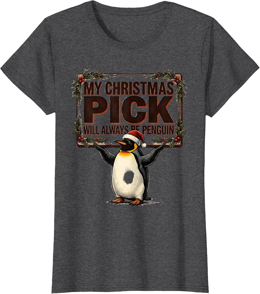 Women's My Christmas Pick Will Always Be Penguin Funny T-Shirt - Dark Heather Grey