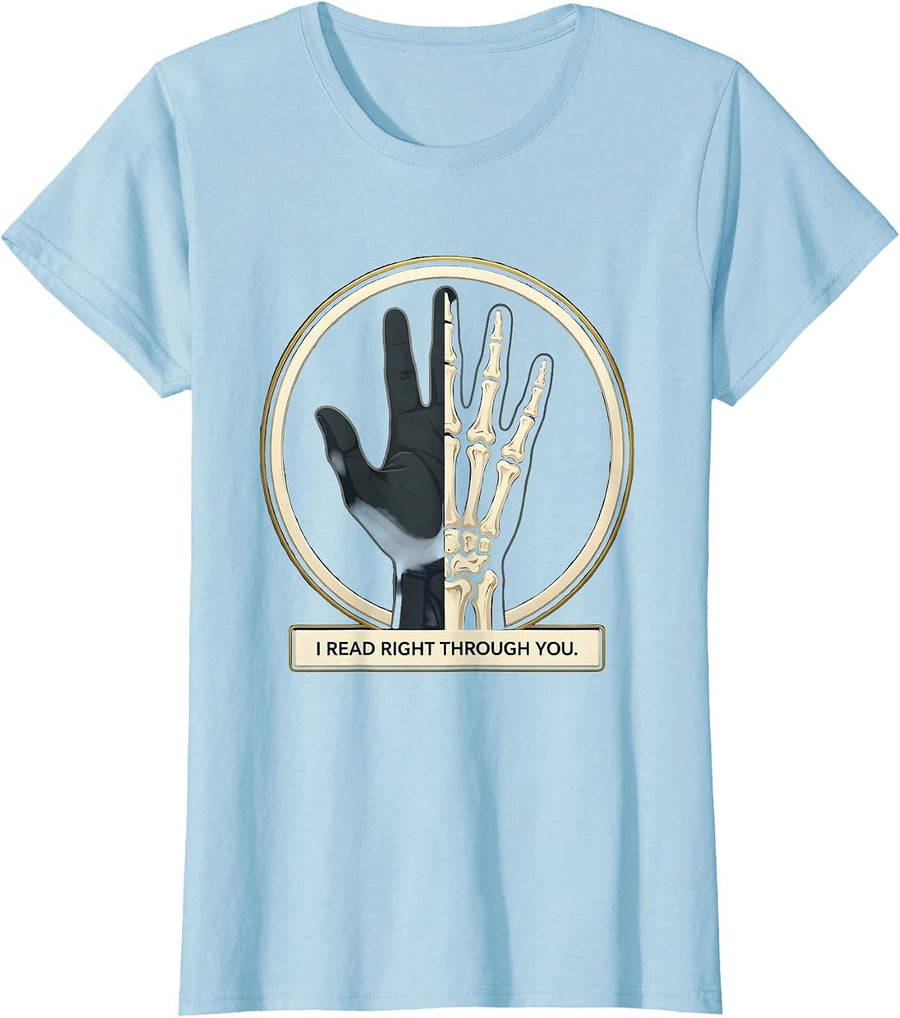 Women's I Read Right Through You Funny Radiology Tech Humor X-ray T-Shirt - Baby Blue