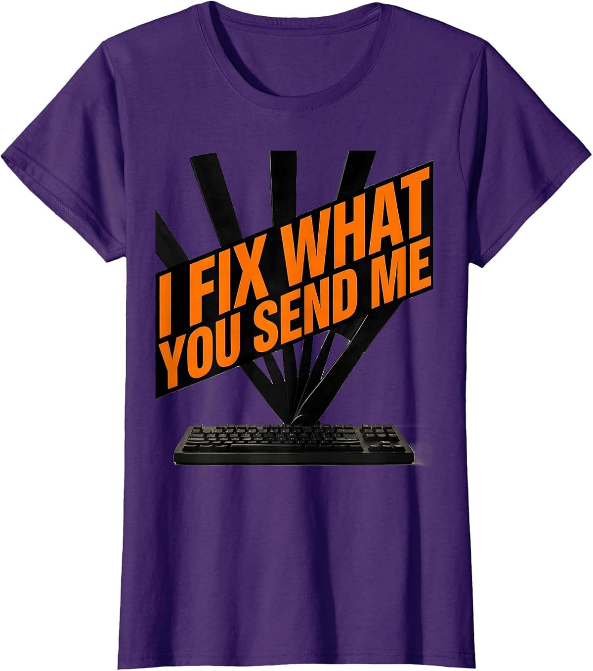 Women's I Fix What You Send Me Brutalist Tech Support Sarcastic T-Shirt - Purple