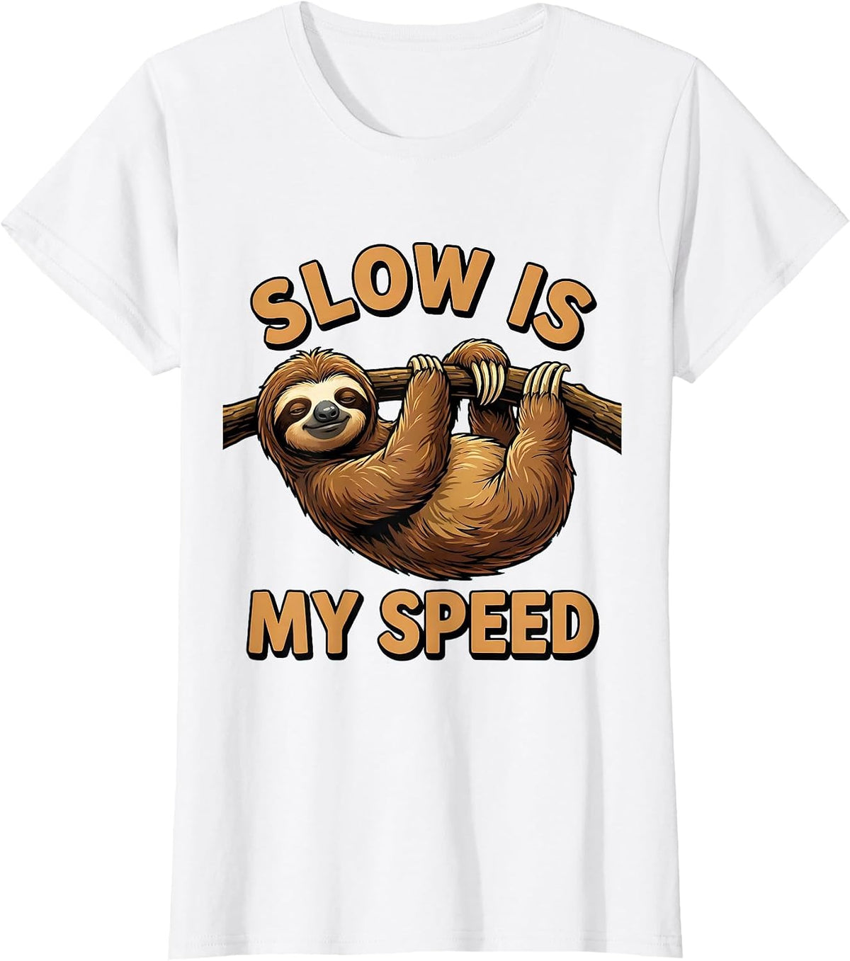 Slow Is My Speed Funny Sloth Lover Cartoon Humor T-Shirt - White