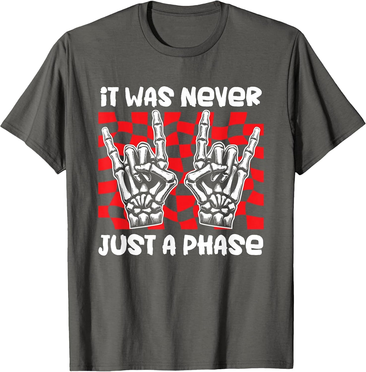 It was Never Just A Phase Emo Punk Rock Music Gothic T-Shirt - Asphalt Grey