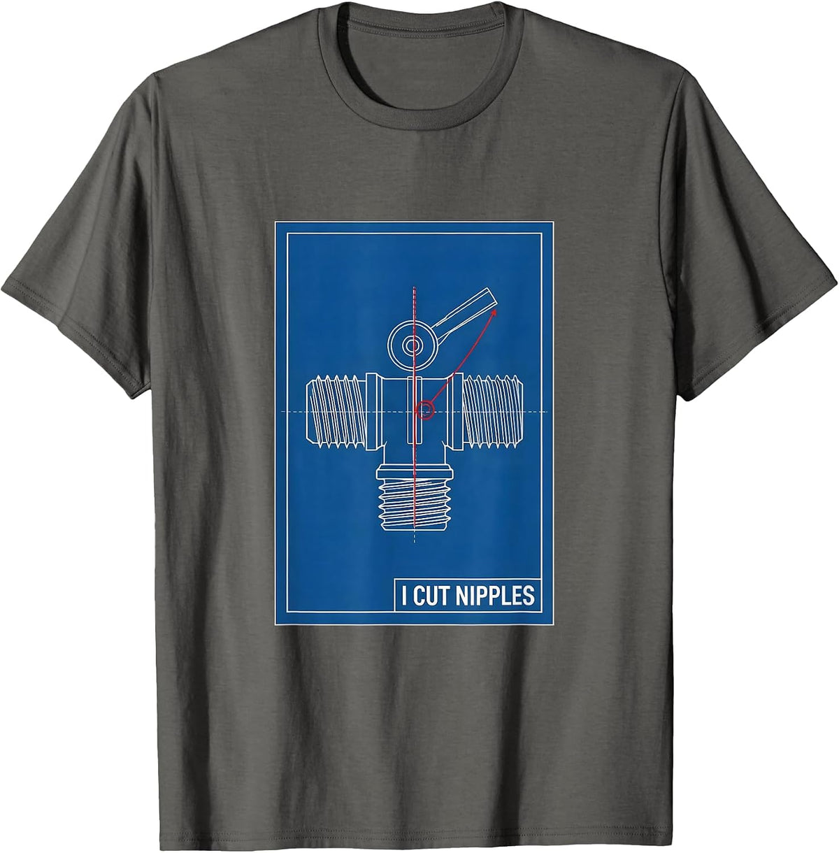 Men's I Cut Nipples Funny Plumber Pipefitter Steamfitter Gift T-Shirt - Asphalt Grey