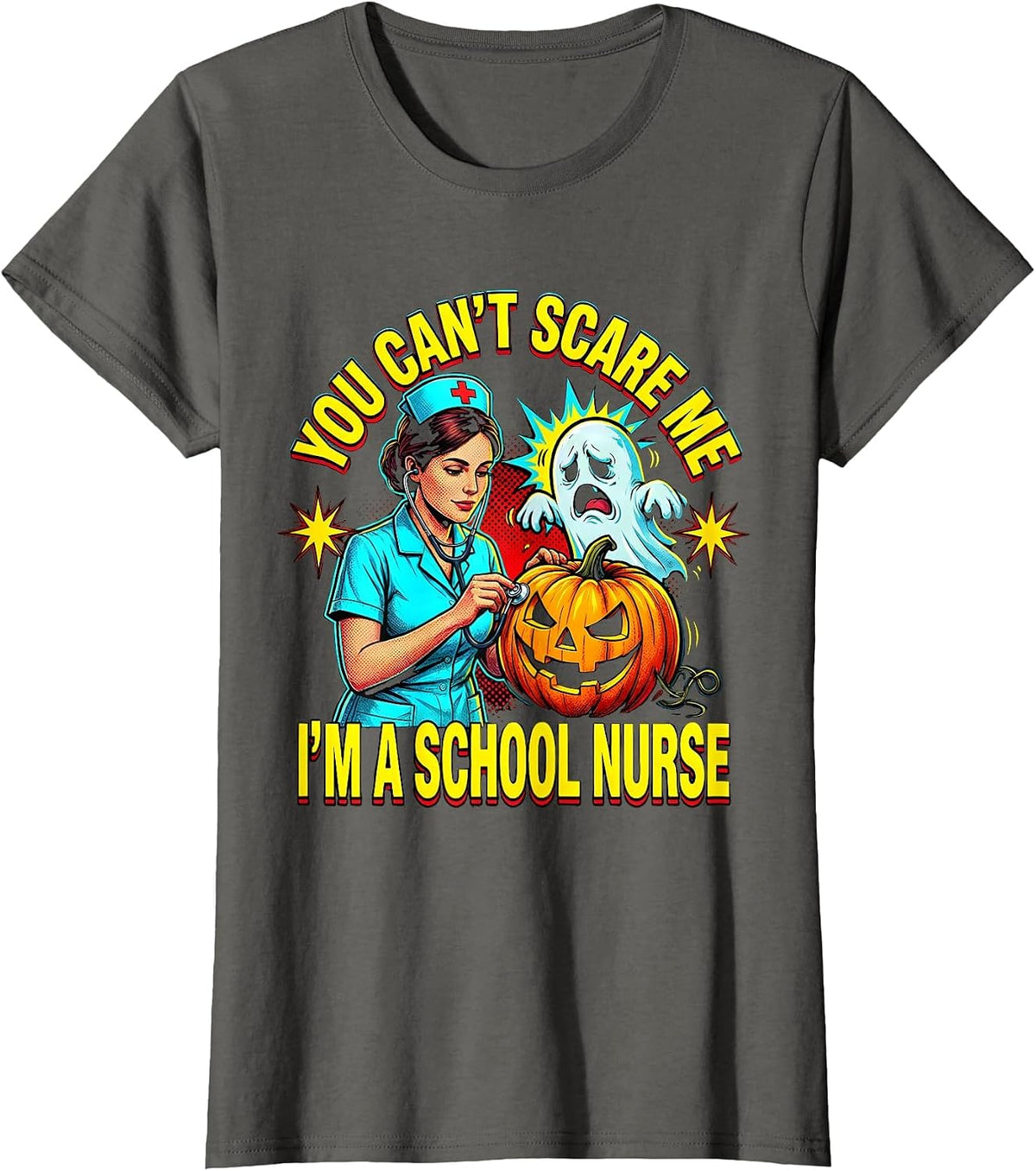 Women's You Can't Scare Me I'm A School Nurse Pop Art Halloween T-Shirt - Asphalt Grey