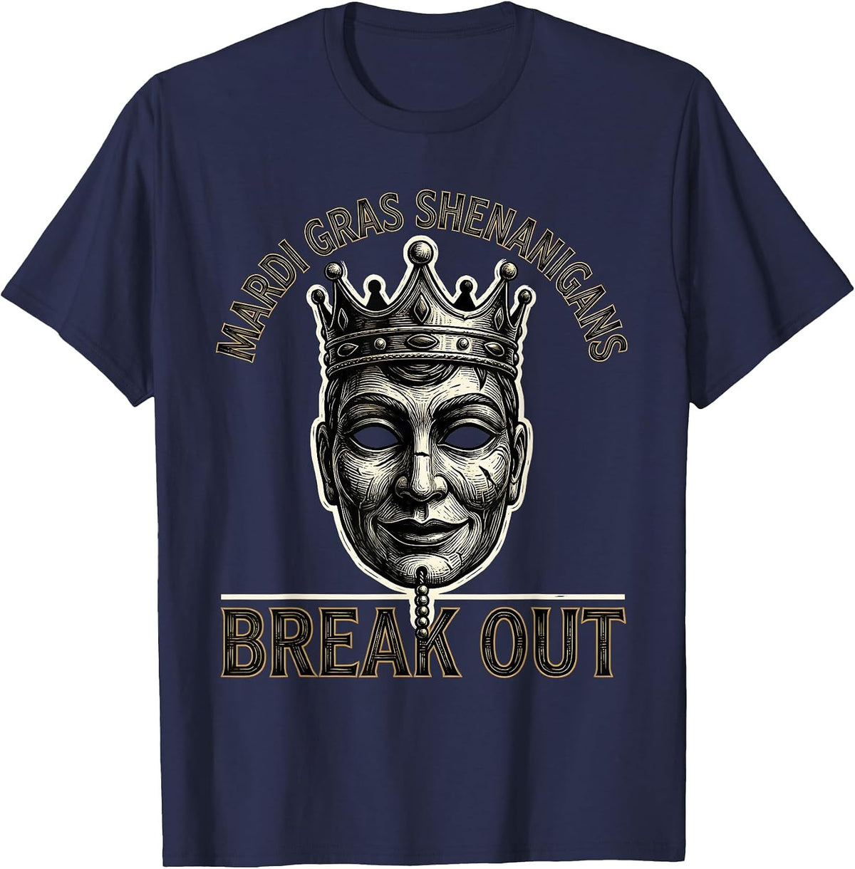 Mardi Gras Shenanigans Break Out Festive Humor Carnival T-Shirt - Navy Blue
