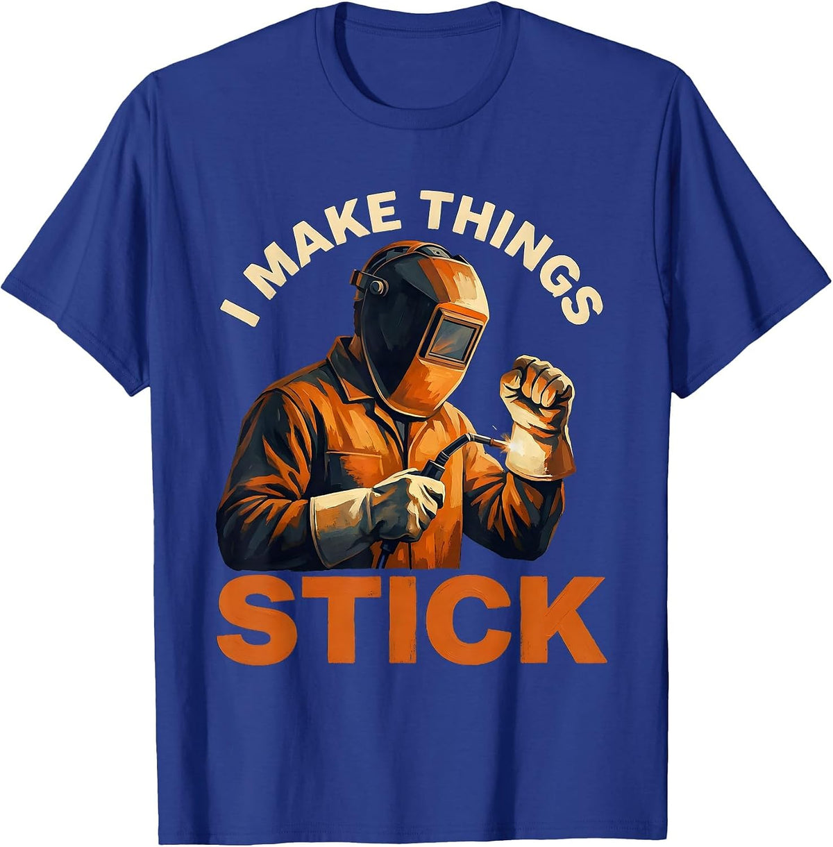 Men's I Make Things Stick Welder Graphic Design T-Shirt - Royal Blue
