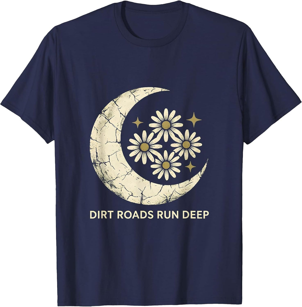 Dirt Roads Run Deep Country Roots Design T-Shirt - Navy Blue