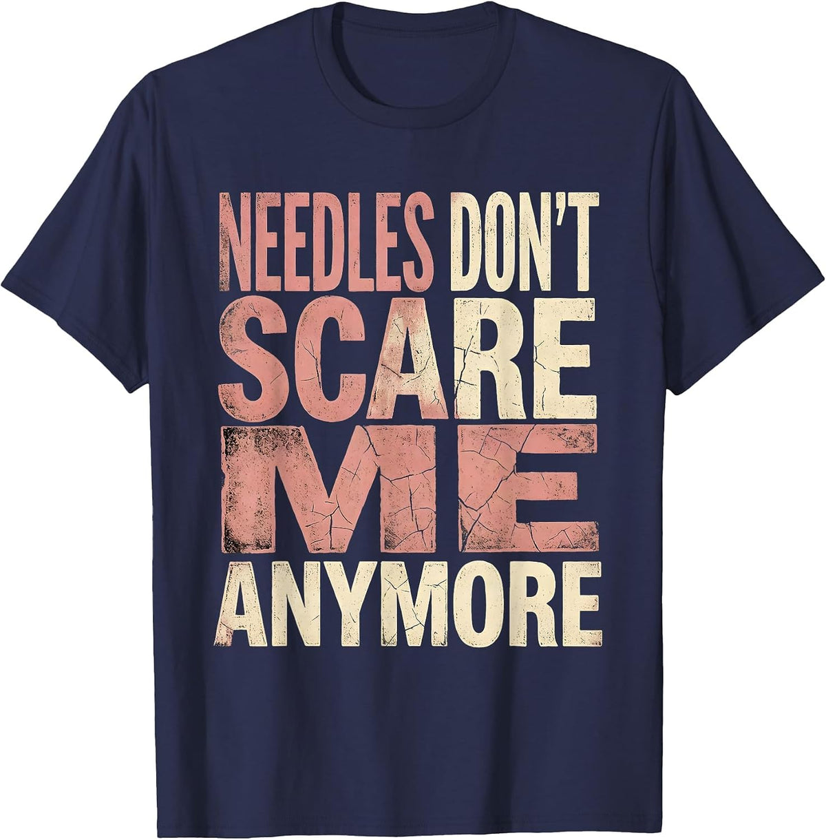 Needles Don't Scare Me Medical Assistant Design T-Shirt - Navy Blue