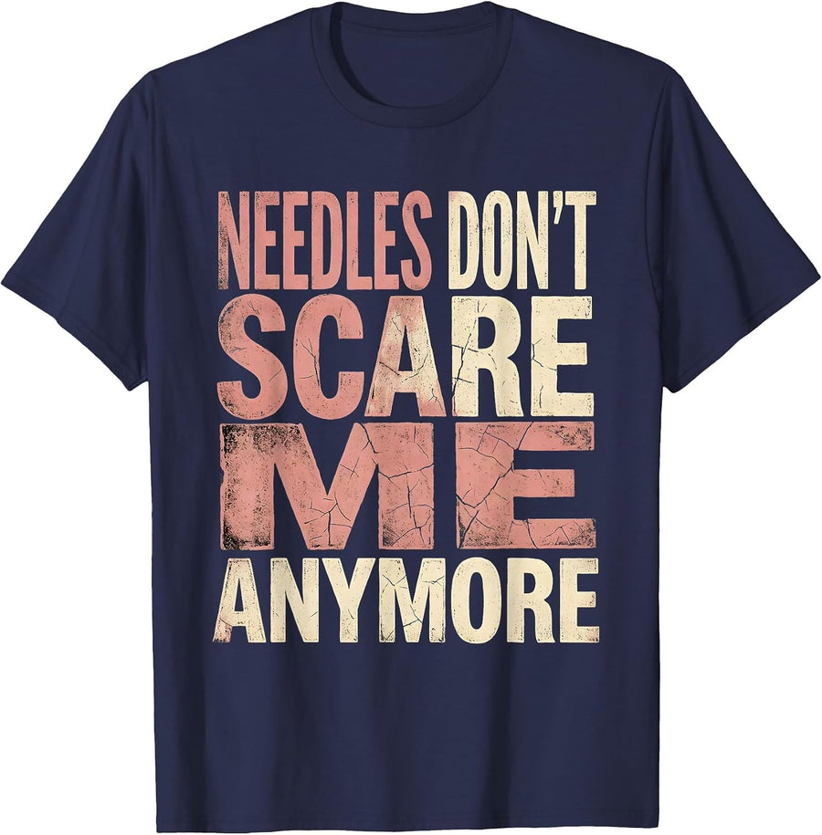 Needles Don't Scare Me Medical Assistant Design T-Shirt - Navy Blue